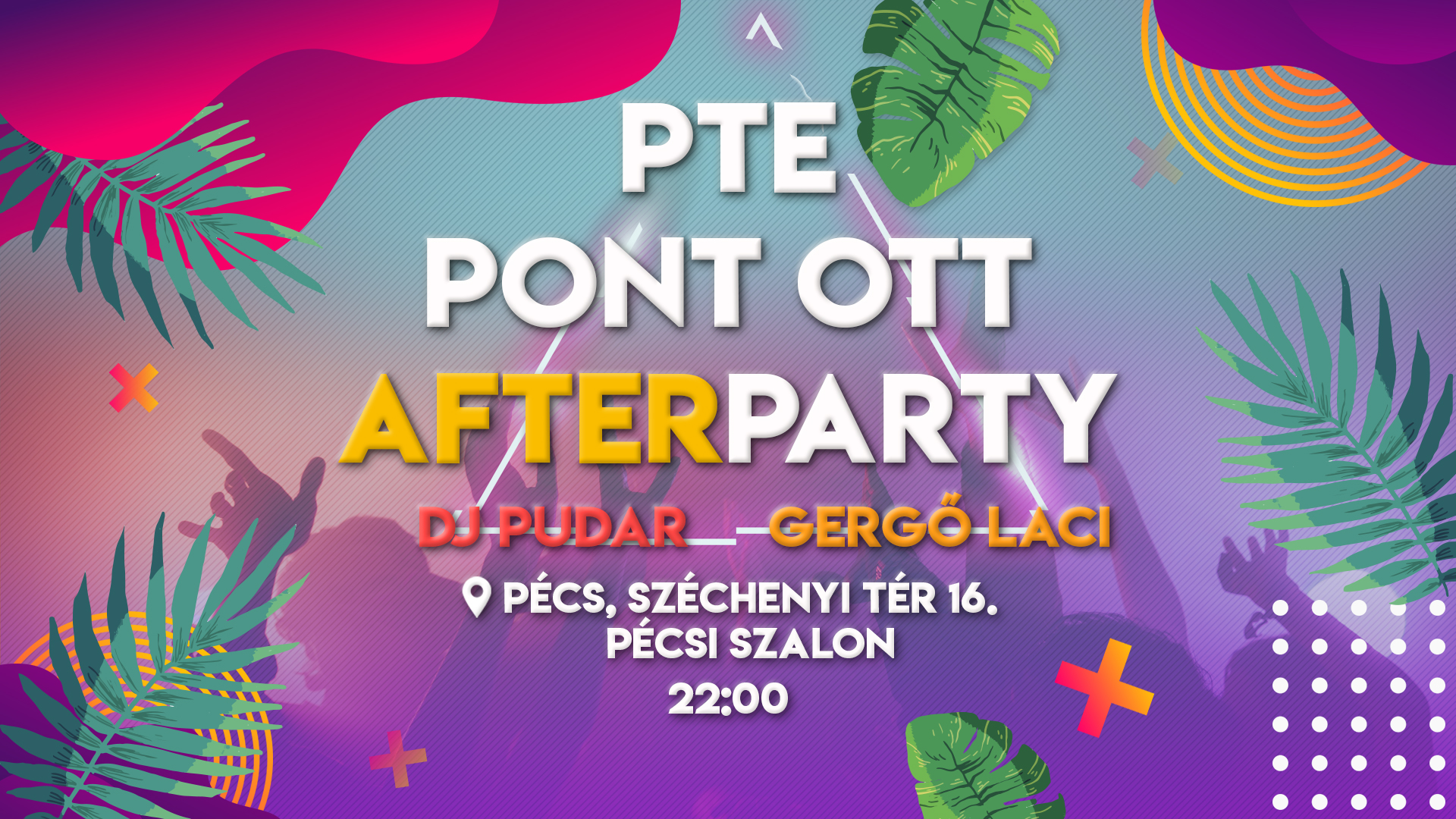 PTE Pont Ott Parti 2022 Afterparty