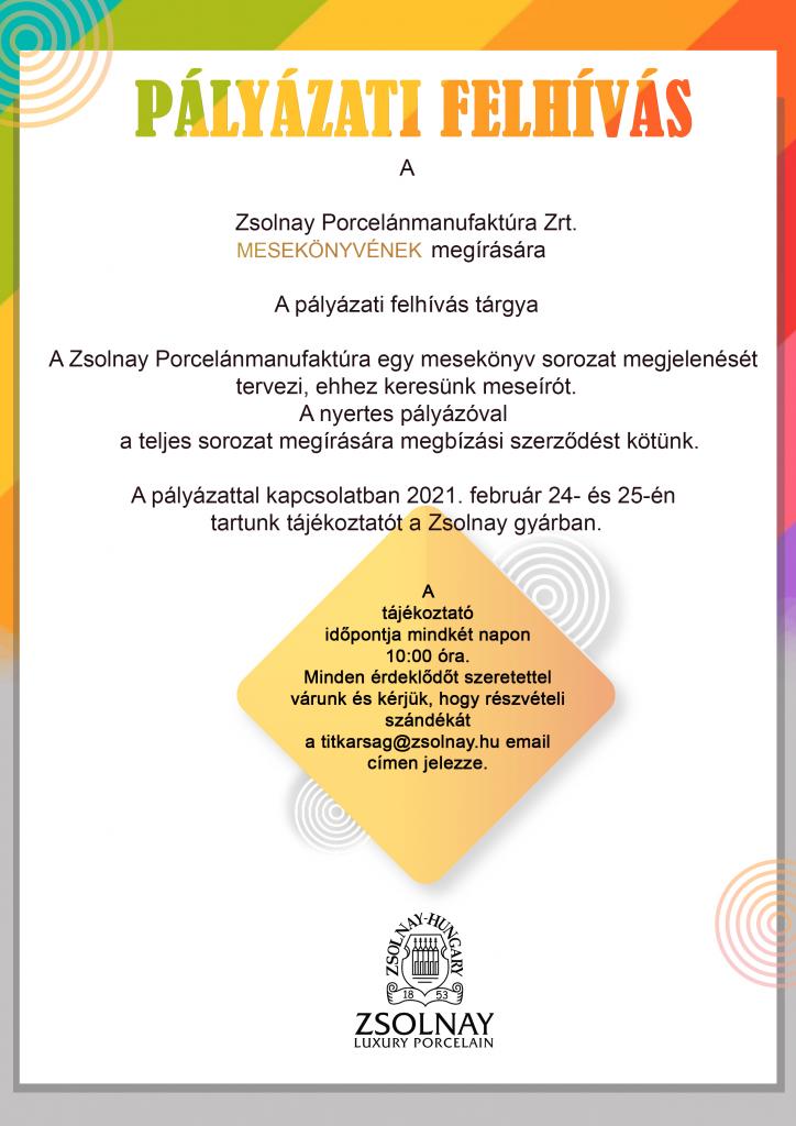 A Zsolnay Porcelánmanufaktúra Zrt. pályázatot hirdet mesekönyv megírására.