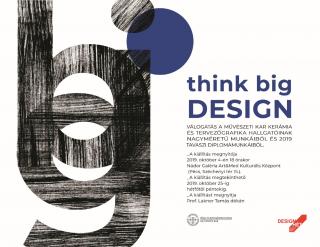 Think Big Design kiállítás megnyitó