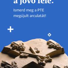 Múltból a jövő felé. Ismerd meg a PTE megújult arculatát!