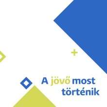 A jövő most történik